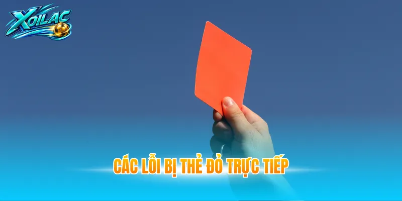 các lỗi bị thẻ đỏ trực tiếp