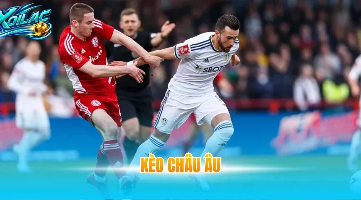 kèo châu âu