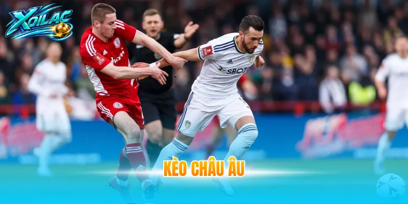 kèo châu âu