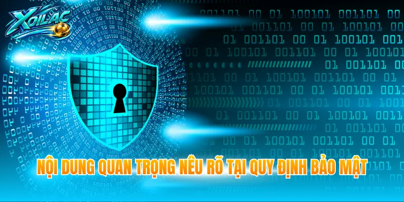 Nội dung quan trọng nêu rõ tại quy định bảo mật